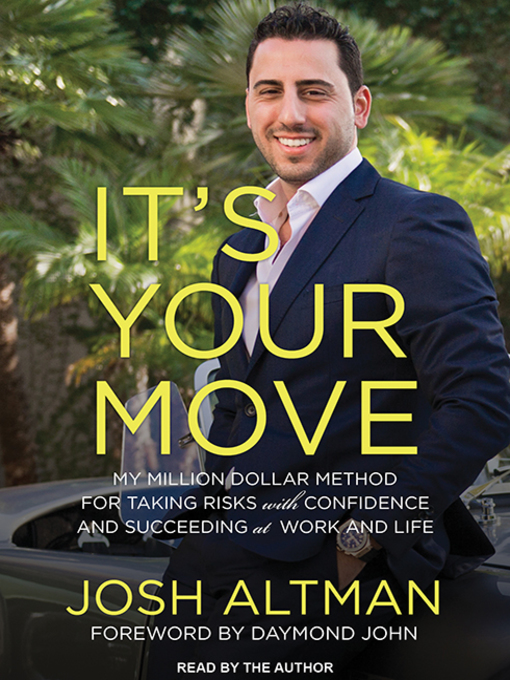 Title details for It's Your Move by Josh Altman - Available